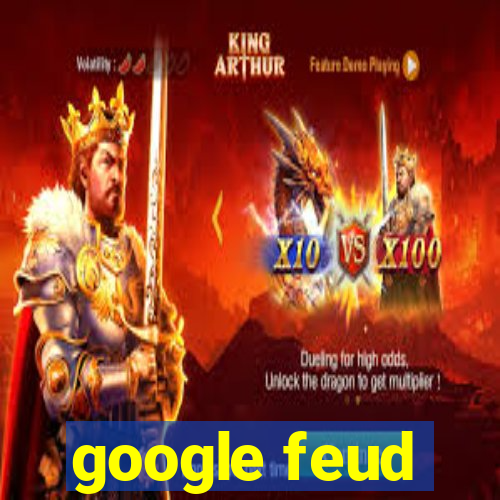 google feud